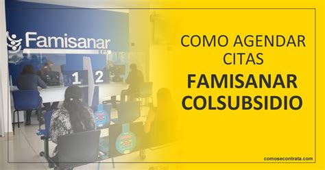 numero para citas colsubsidio|Bienvenido al sistema de agendamiento de citas de Colsubsidio